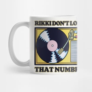 Rikki Don't Lose That Number Mug